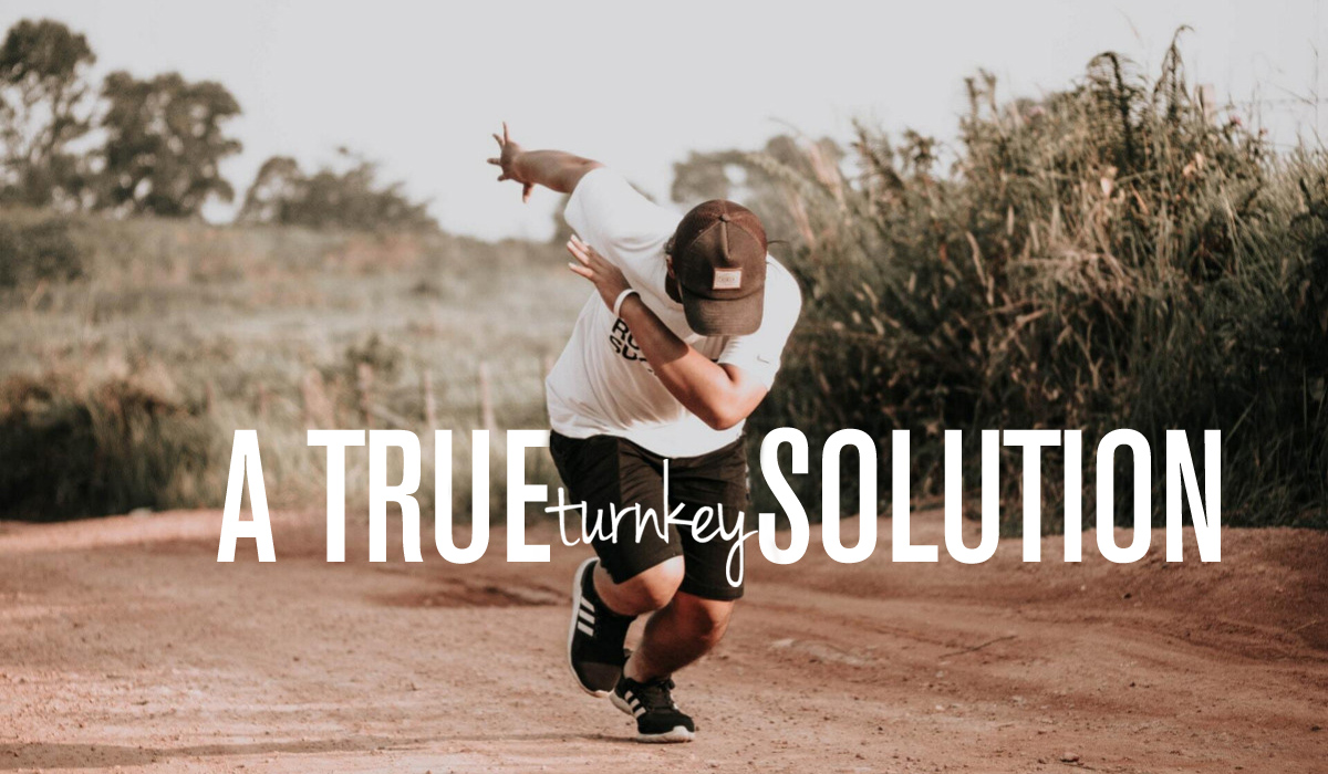 a true turnkey solution